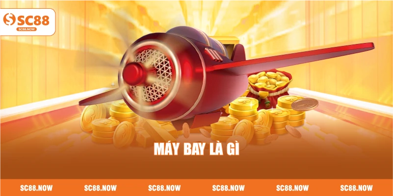 Máy Bay Là Gì